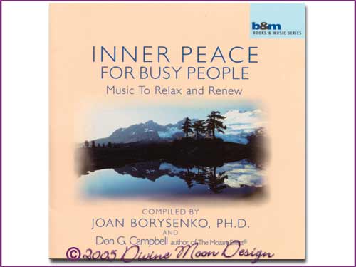 Inner Peace for Busy People CD - Joan Borysenko & Don Campbell - Click Image to Close