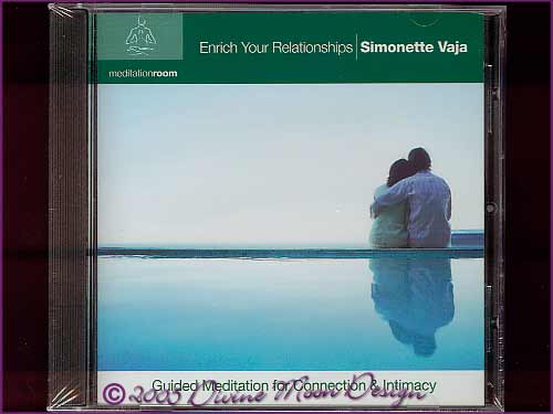 ENRICH YOUR RELATIONSHIPS Meditation CD - Simonette Vaja - Click Image to Close