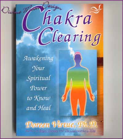 CHAKRA Clearing - BOOK - Doreen Virtue, PH.D.