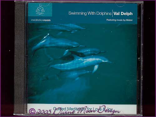 SWIMMING WITH THE DOLPHINS Meditation CD - Val Delph