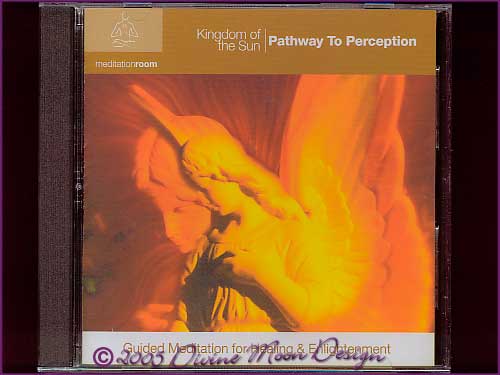 KINGDOM OF THE SUN Meditation CD - Pathway to Perception